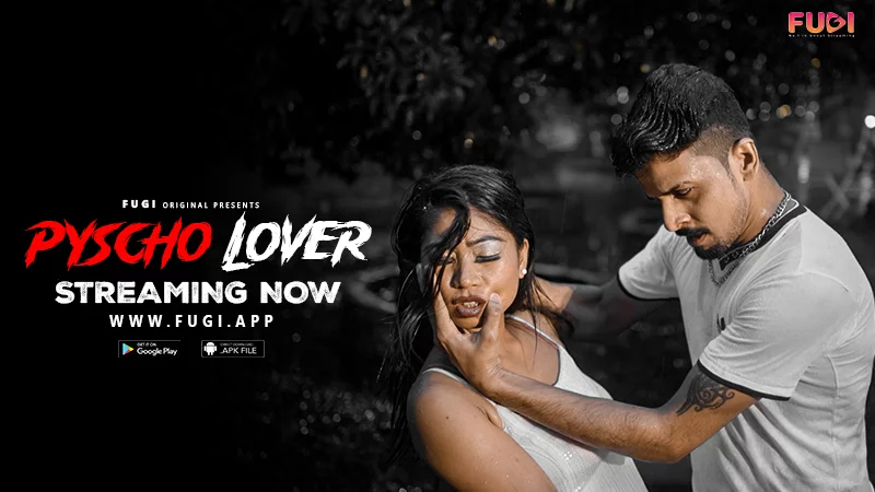 Psycho Lover 2023 Desi Uncut Sexy Short Film Fugi Desi Sex