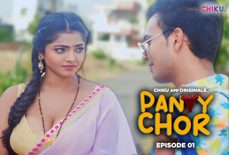 Panty Chor S E Desi Sex Web Series Chikuapp Desi Sex