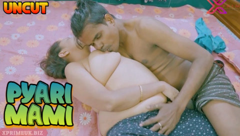 Pyari Mami 2023 Desi Uncut Sex Short Film XPrime Desi Sex Video