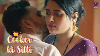 Cooker Ki Sitti P02E05 2023 Desi Sex Web Series