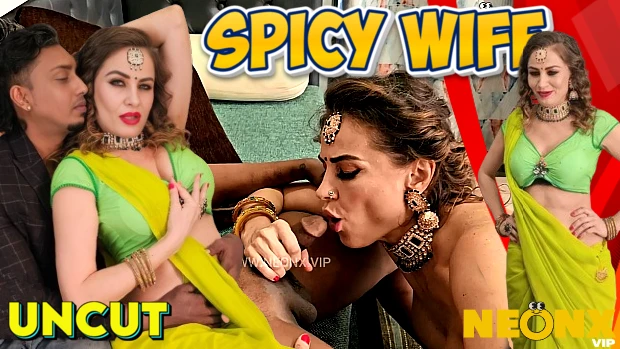 Spicy Wife Desi Uncut Sex Short Film Neonx Desi Sex Video