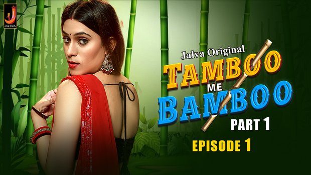 Tamboo Me Bamboo S01E01 2024 Desi Sex Web Series Jalva Desi