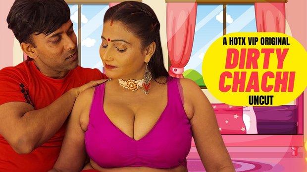Dirty Chachi – 2023 – Hindi Desi Sex Film – Hotx
