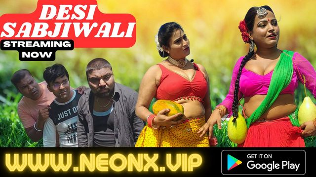 Desi Sabjiwali – Part 1 – 2023- Hindi Desi Sex Film – Neonx