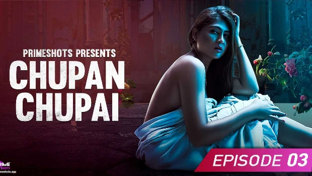 Chupan Chupai – S01E03 – 2023 – Desi Web Series – PrimeShots