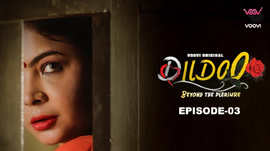 Dildo – S01E03 – 2024 – Desi Web Series – Voovi