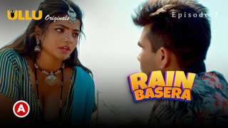 Rain Basera Part 3 – S01E01 – 2023 – Desi Sexy Web Series – Ullu