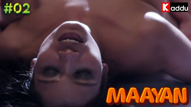 Maayan – S01E02 – 2023 – Desi Hindi Sex Web Series – KadduApp