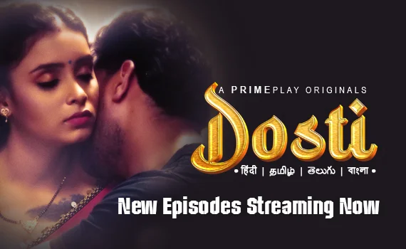 Dostisex Com - Dosti â€“ S01E05 â€“ 2023 â€“ Desi Sexy Web Series â€“ PrimePlay - Desi Sex Video -  Watch XXX Desi Porn Videos