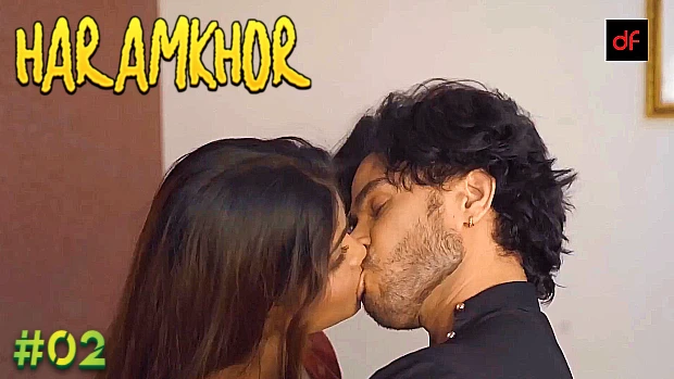 Haramkhor – S01E02 – 2023 – Desi Sexy Web Series – DreamsFilms
