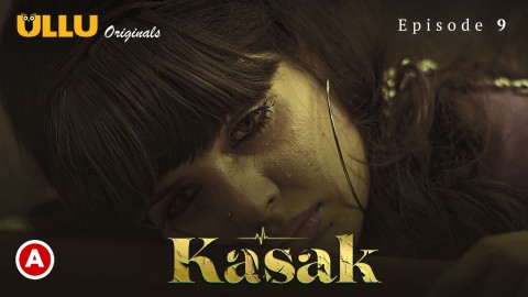 480px x 270px - Kasak â€“ S01E09 â€“ 2020 â€“ Desi Sexy Web Series â€“ Ullu - Desi Sex Video -  Watch XXX Desi Porn Videos