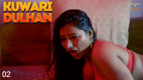 Kuwari Dulhan Sex Picture - Kuwari Dulhan â€“ S01E02 â€“ 2023 â€“ Desi Sexy Web Series â€“ KundiApp - Desi Sex  Video - Watch XXX Desi Porn Videos