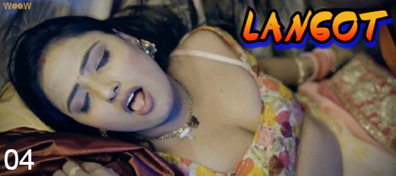 Langot – S01E04 – 2023 – Desi Sexy Web Series – Woow
