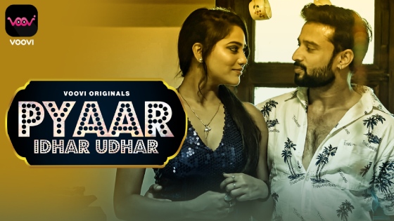 Pyar Idhar Udhar – S01E01 – 2023 – Desi Sexy Web Series – Voovi