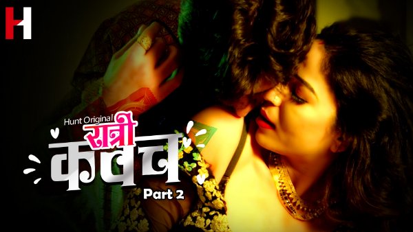 Ratri Kawach – S01E04 – 2023 – Desi Sexy Web Series – Huntcinema