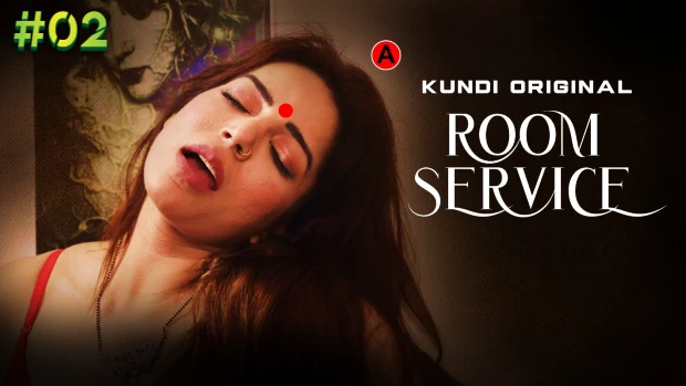 Room Service – S01E02 – 2023 – Desi Sexy Web Series – KundiApp