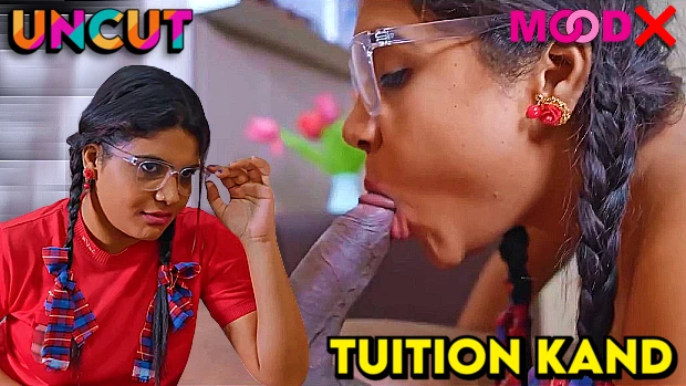 Tution Kand – S01E01 – 2023 – UNCUT Desi Sexy Web Series – MoodX