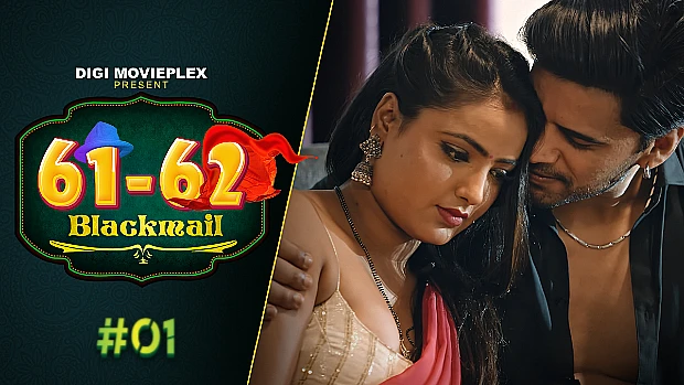Blackmail – S01E01 – 2023 – Desi Sexy Web Series – DigiMoviePlex