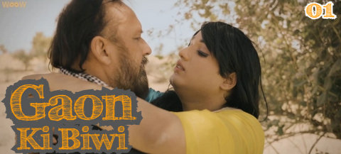 Gaon Ki Biwi – S01E01 – 2023 – Desi Sexy Web Series – Woow