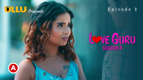 Love Guru Part 1 – S03E02 – 2023 – Desi Sexy Web Series – Ullu