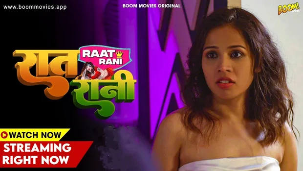 Raat Raani – 2023 – Desi Sexy Short Film – BoomMovies