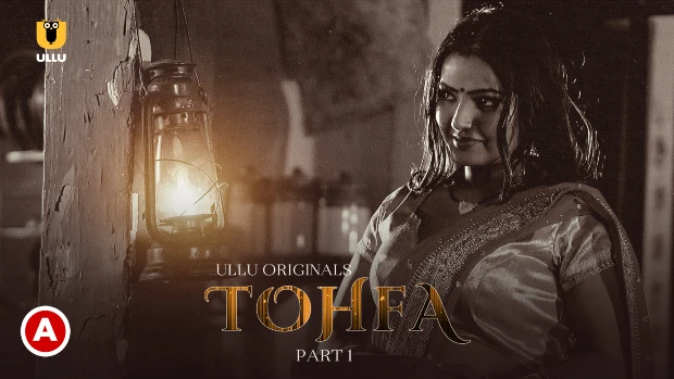 Tohfa Part 1 – S01E01 – 2023 – Desi Sexy Web Series – Ullu