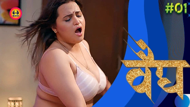 Vaidya – S01E01 – 2023 – Desi Sexy Web Series – Hunters