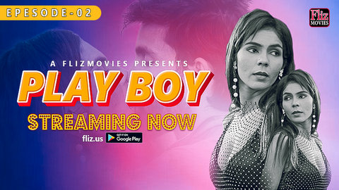 Play Boy – S01E02 – 2023 – Desi Sexy Web Series – Fliz