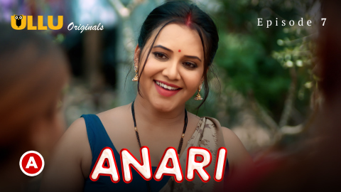 Anari Part 3 – S01E01 – 2023 – Desi Sexy Web Series – Ullu