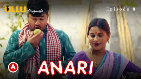 Anari Part 3 – S01E02 – 2023 – Desi Sexy Web Series – Ullu