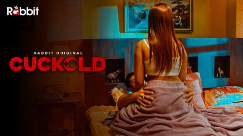 Cuckold – 2023 – Desi Sexy Short Film – RabbitMovies