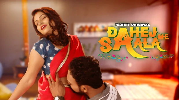 Dahej Me Saala – S01E01 – 2023 – Desi Sexy Web Series – RabbitMovies