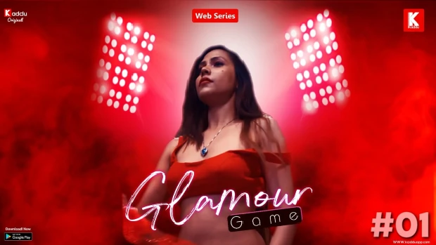Glamour Game – S01E01 – 2023 – Desi Sexy Web Series – KadduApp