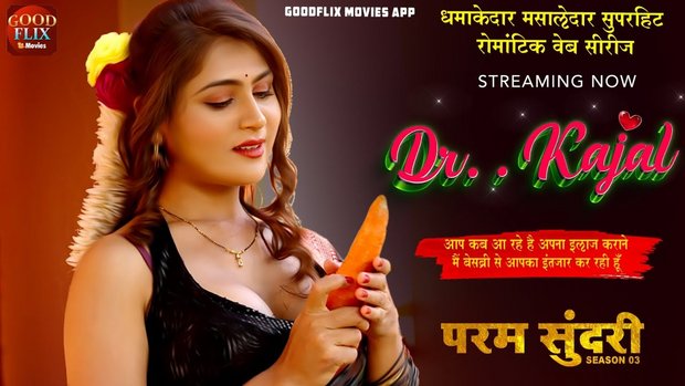 Dr. Kajal – S01E01 – 2023 – Desi Sexy Web Series – GoodFlixMovies