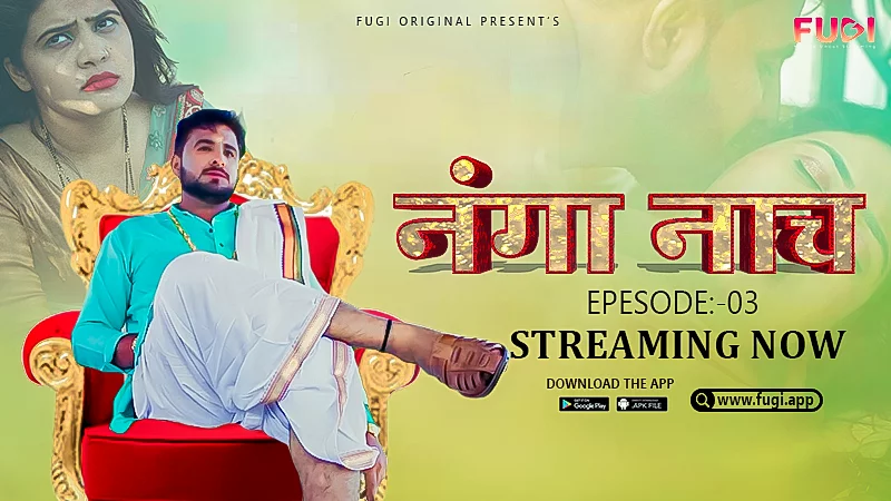 Nanga Nach – S01E03 – 2023 – UNCUT Desi Sexy Web Series – Fugi