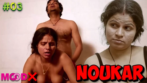 Noukar – S01E03 – 2023 – UNCUT Desi Sexy Web Series – Moodx