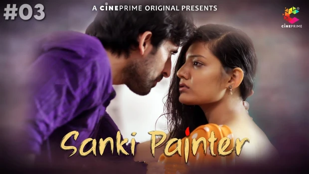 Sanki Painter – S01E03 – 2023 – Desi Sexy Web Series – CinePrime