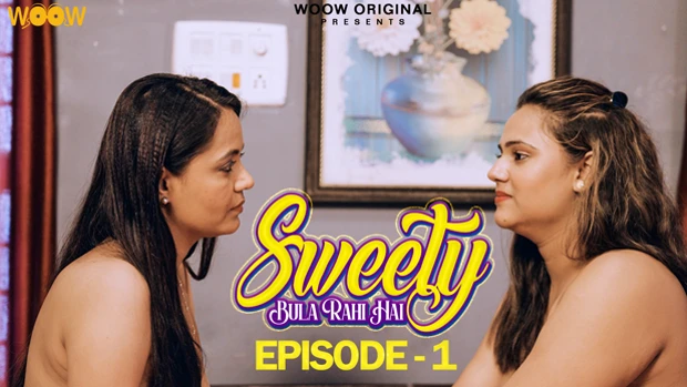 Sweety Bula Rahi Hai â€“ S01E01 â€“ 2023 â€“ Desi Sexy Web Series â€“ WOOW - Desi  Sex Video - Watch XXX Desi Porn Videos