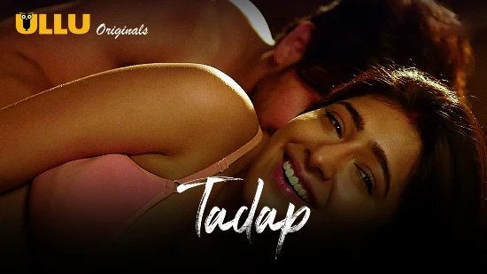 Tadap S03 – 2019 – Desi Sexy Web Series – UllU