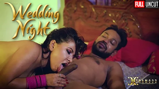 Wedding Night – 2022 – UNCUT Desi Sexy Film – XtraMood