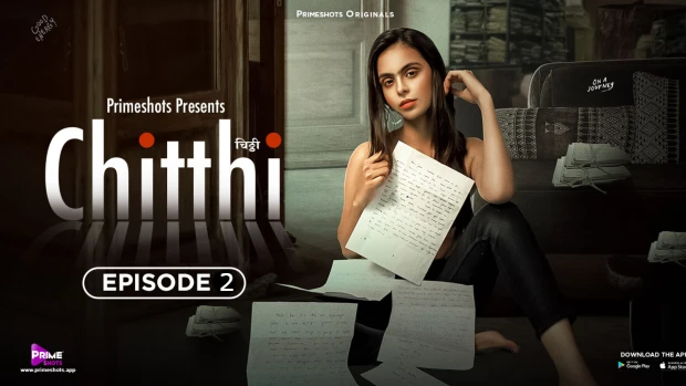 Chitthi – S01E02 – 2023 – Desi Sexy Web Series – PrimeShots