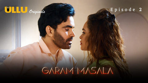 Garam Masala Part 1 – S01E02 -2023 – Desi Sexy Web Series – Ullu