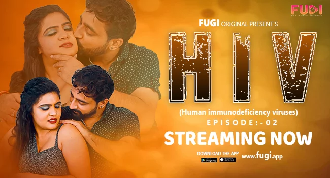 Hiv – S01E02 – 2023 – Desi Uncut Sexy Web Series – Fugi