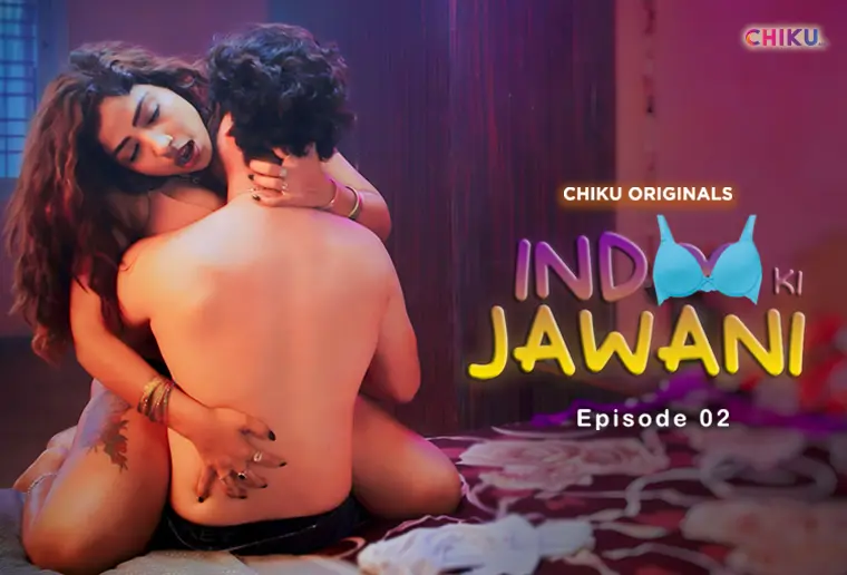 Indoo Ki Jawani – S01E02 – 2023 – Desi Sexy Web Series – ChikuApp