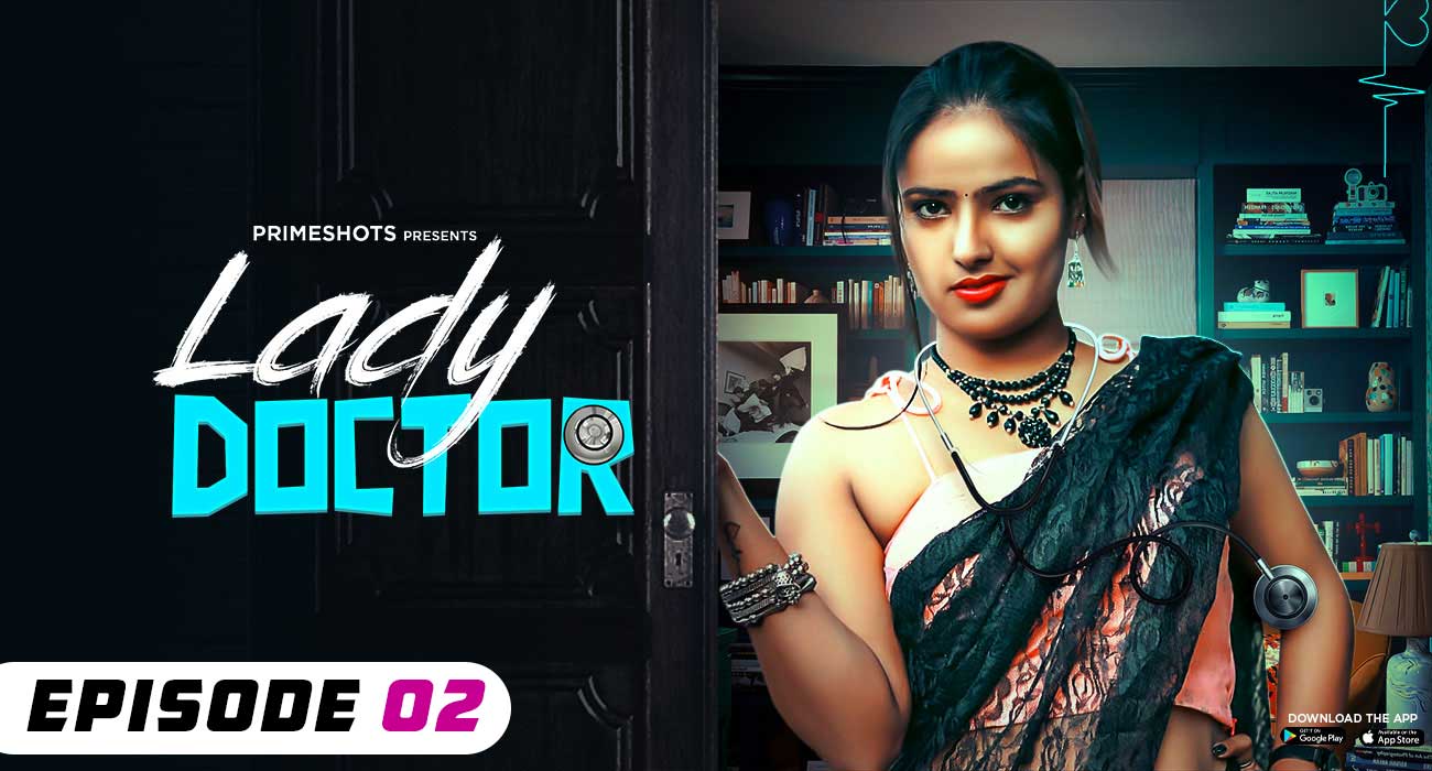 Lady Doctor – S01E02 – 2023 – Desi Sexy Web Series – PrimeShots