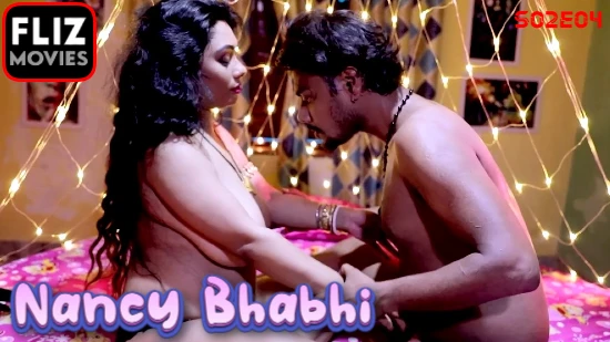 Nancy Bhabhi – S02E04 – 2022 – Desi Sex Web Series – Nuefliks