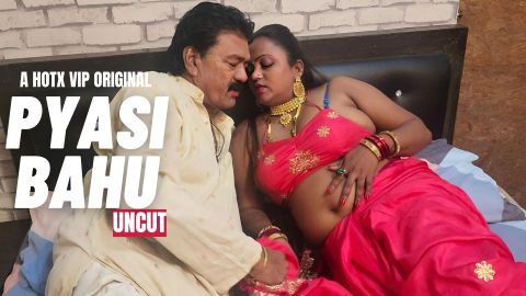 Pyasi Bahu – 2023 – Desi Uncut Sexy Film – HotX