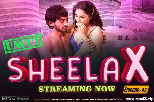 Sheela X – S01E02 – 2023 – Desi Sexy Web Series – MoodX