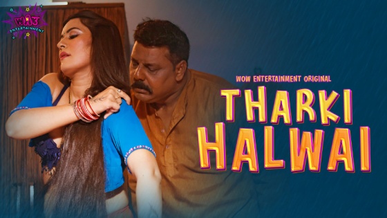 Tharki Halwai – S01E01 – 2023 – Desi Sexy Web Series – WowEntertainment