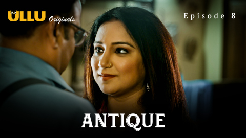 Antique Part 2 – S01E04 – 2023 – Desi Sex Web Series – Ullu